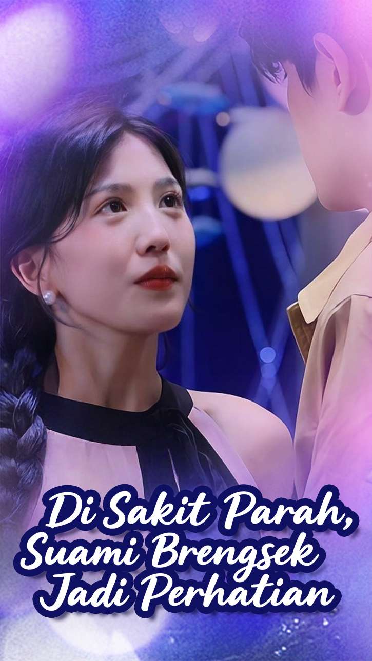 Di Sakit Parah, Suami Brengsek Jadi Perhatian