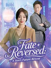 Fate Reversed: A Son's Future Rescue cover art