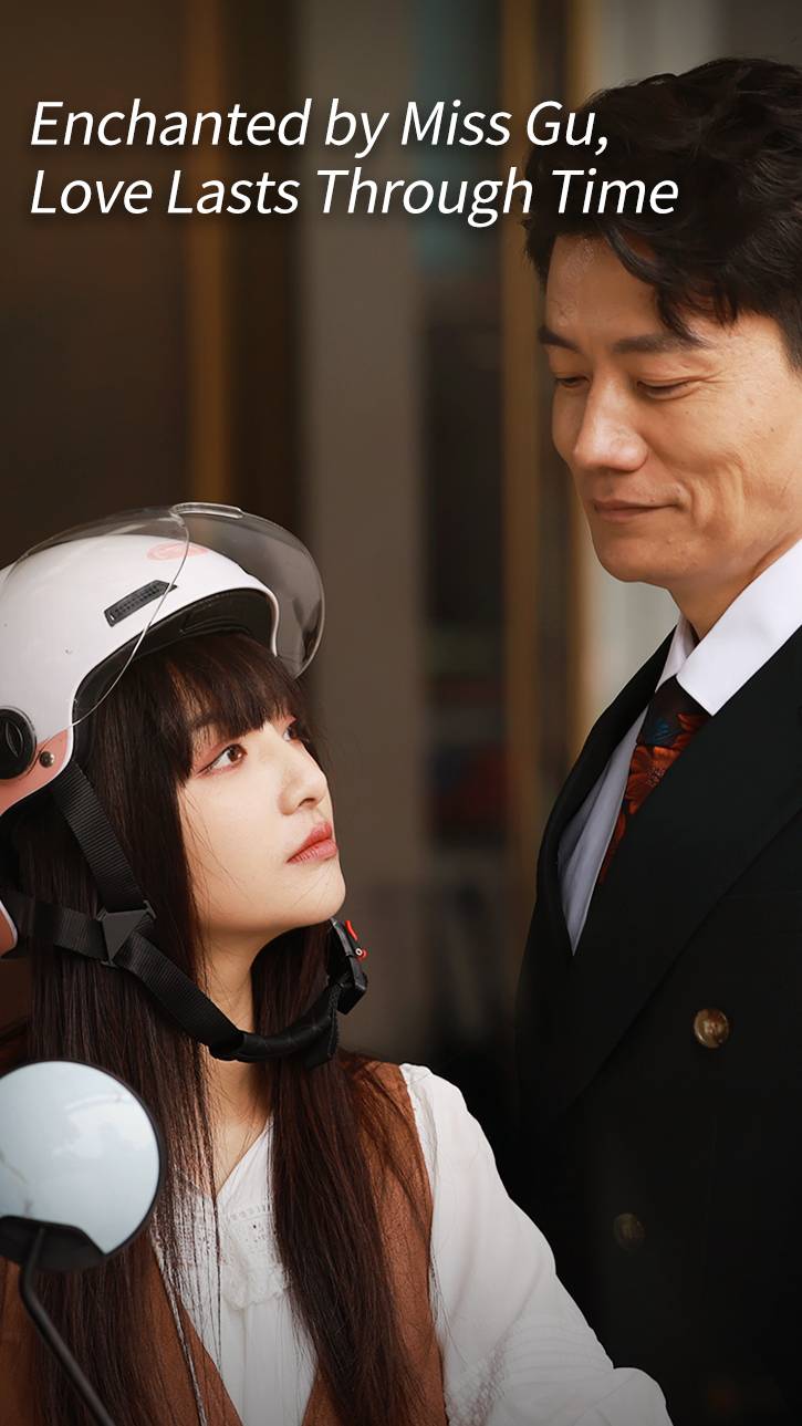 Enchanted by Miss Gu, Love Lasts Through Time