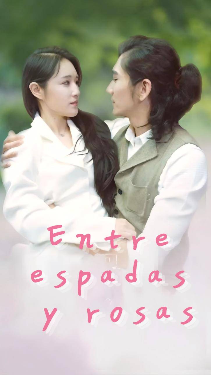 Entre espadas y rosas