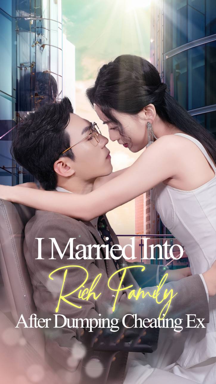 After Kicking Out the Scumbag, I Married into a Wealthy Family