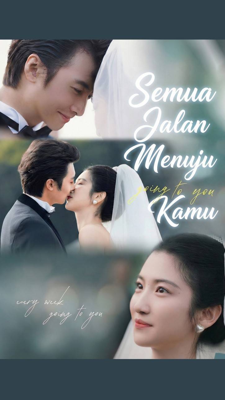 Semua Jalan Menuju Kamu