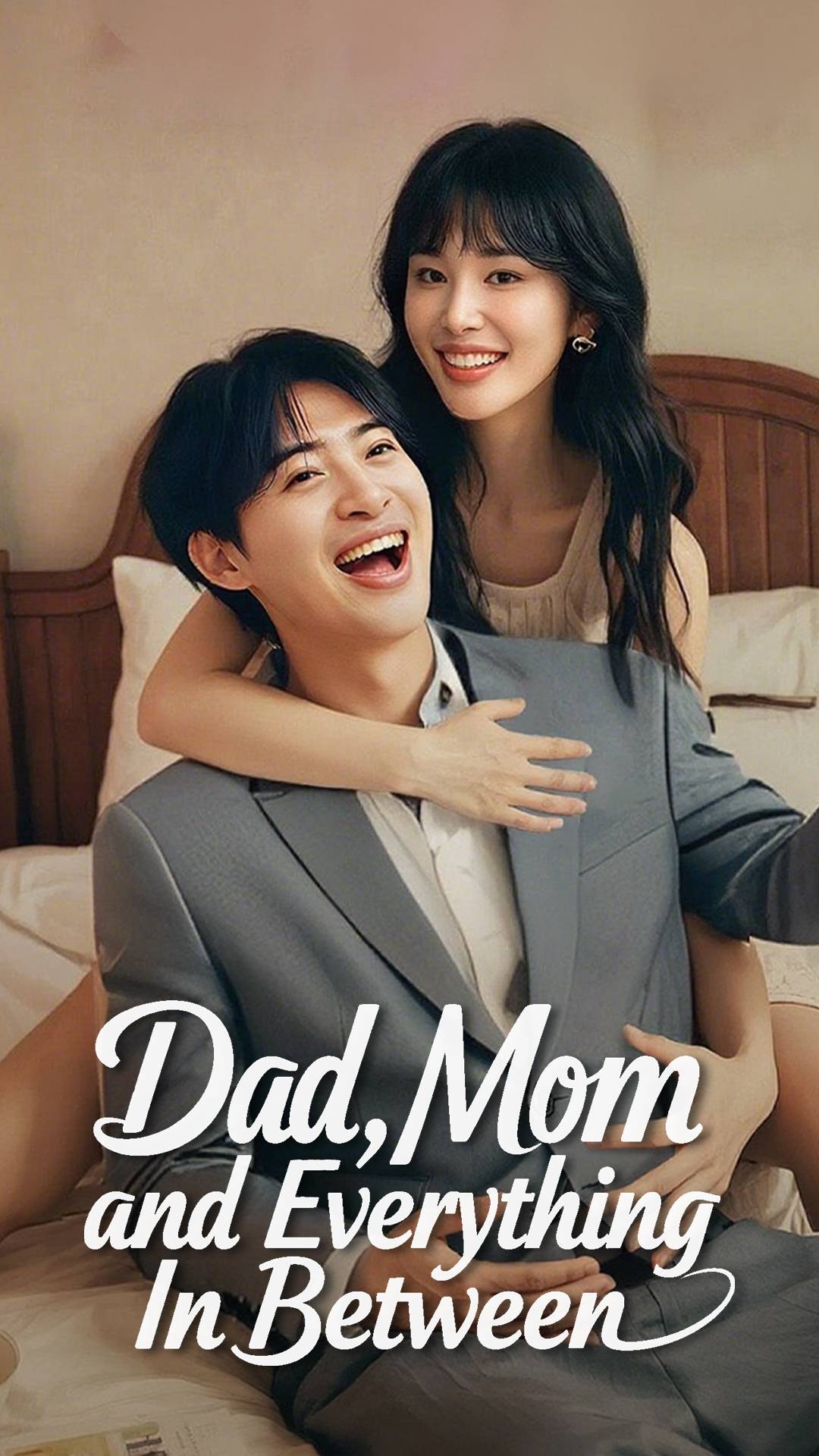Dad, Mom and Everything In Between
