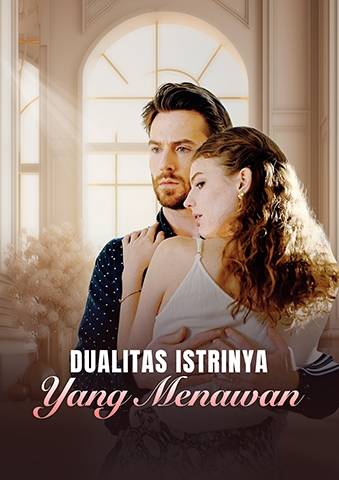Dualitas istrinya yang menawan
