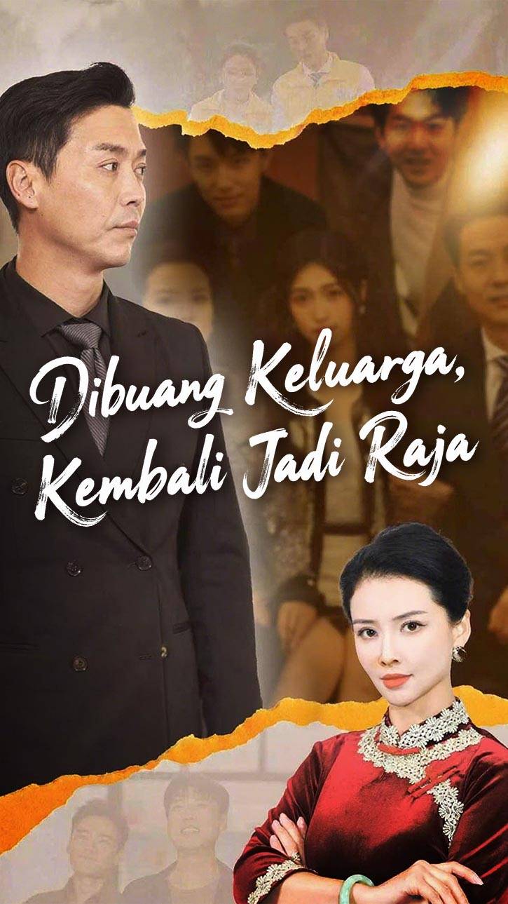 Dibuang Keluarga, Kembali Jadi Raja