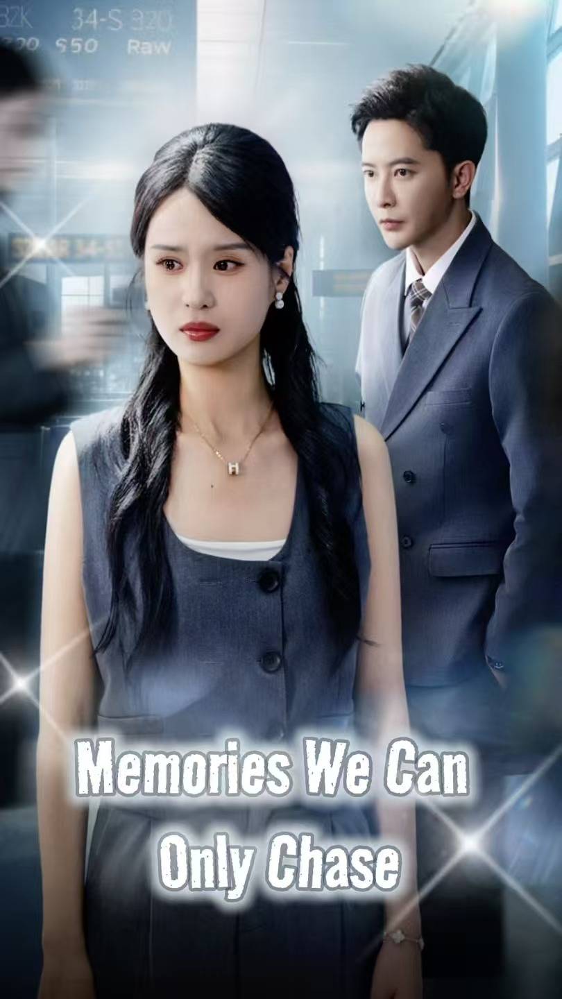 Memories We Can Only Chase