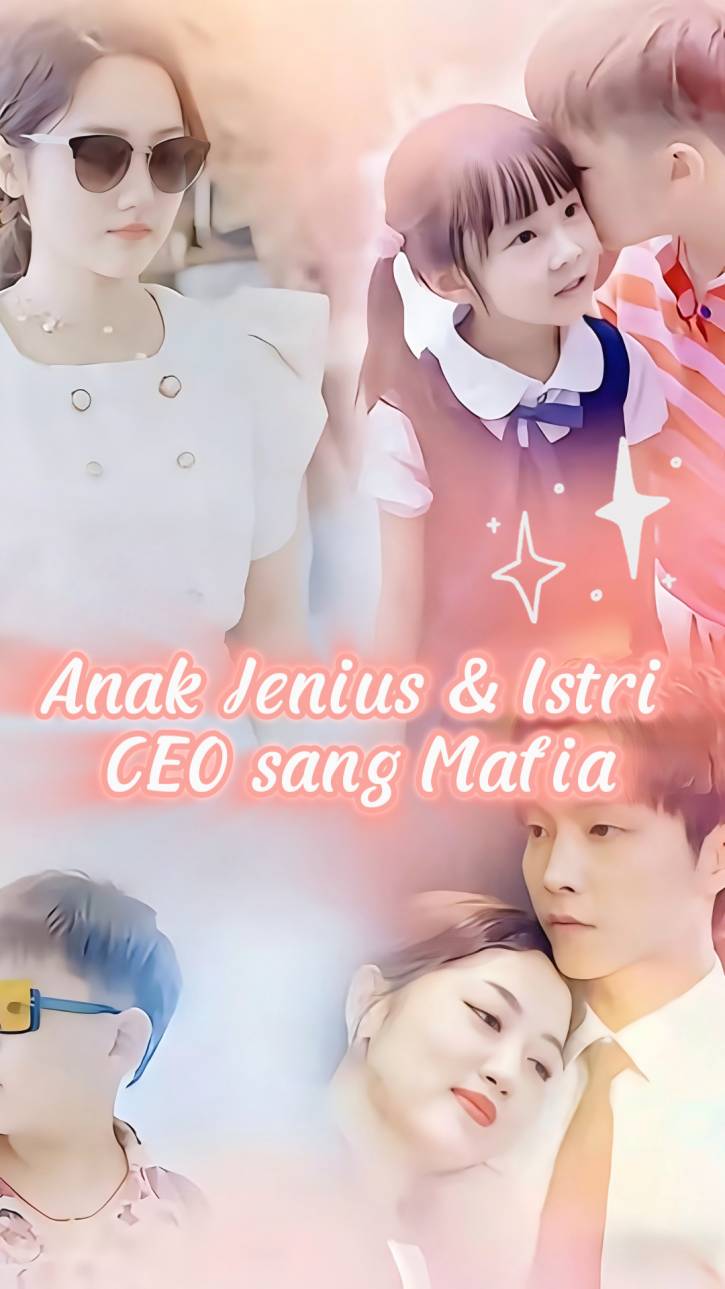 Anak Jenius & Istri CEO sang Mafia