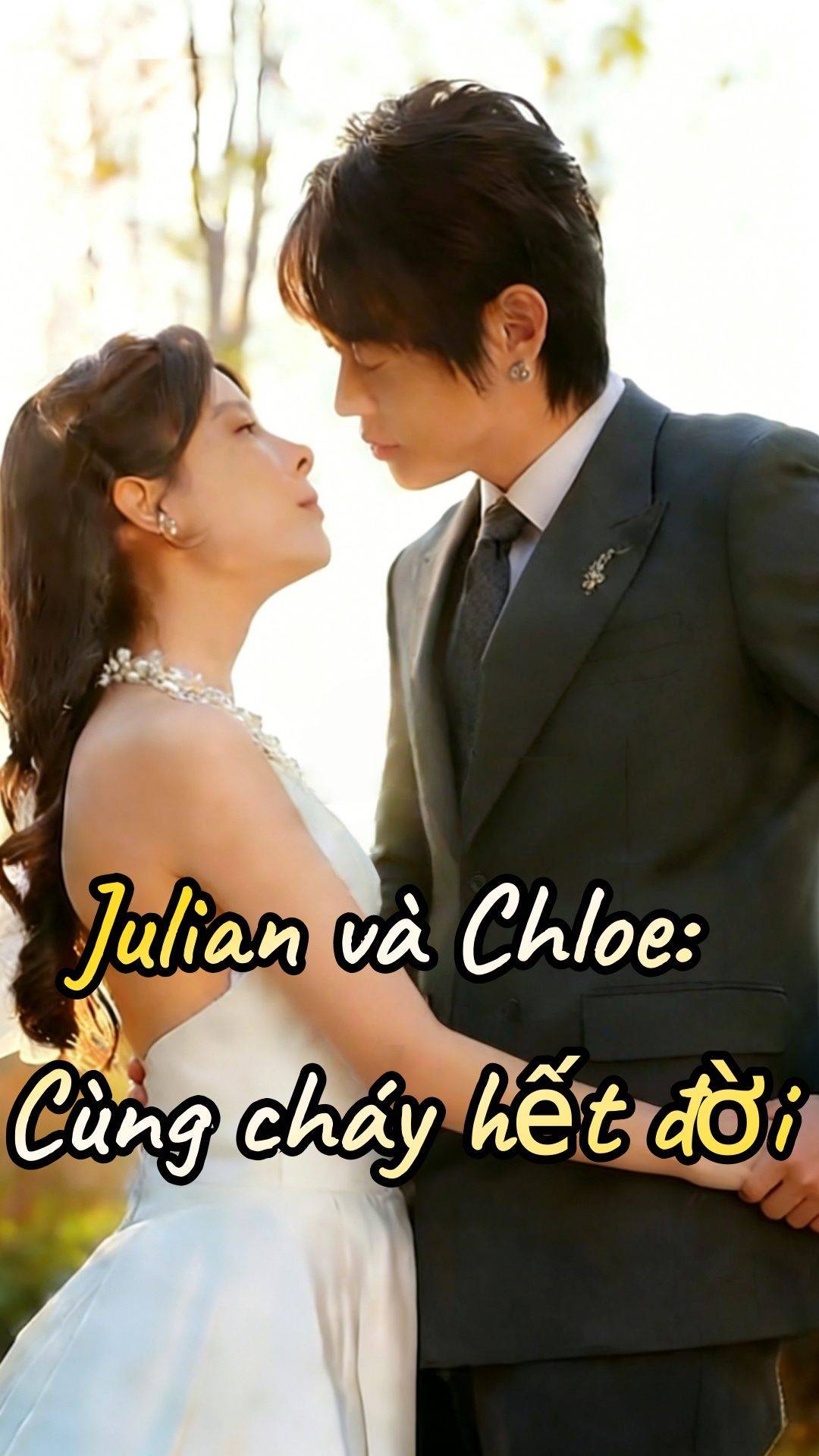 Julian và Chloe: Cùng cháy hết đời