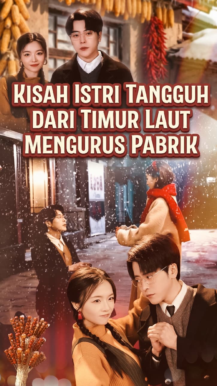Kisah Istri Tangguh dari Timur Laut Mengurus Pabrik