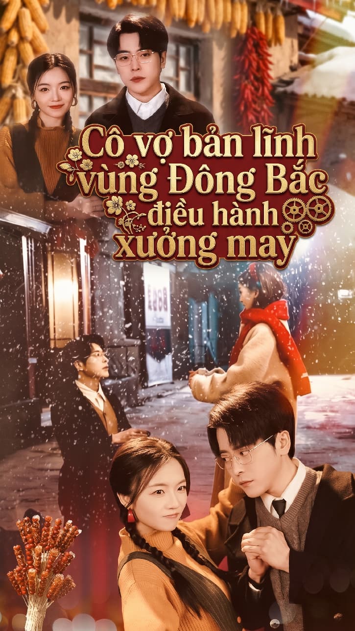 Cô vợ bản lĩnh vùng Đông Bắc điều hành xưởng may