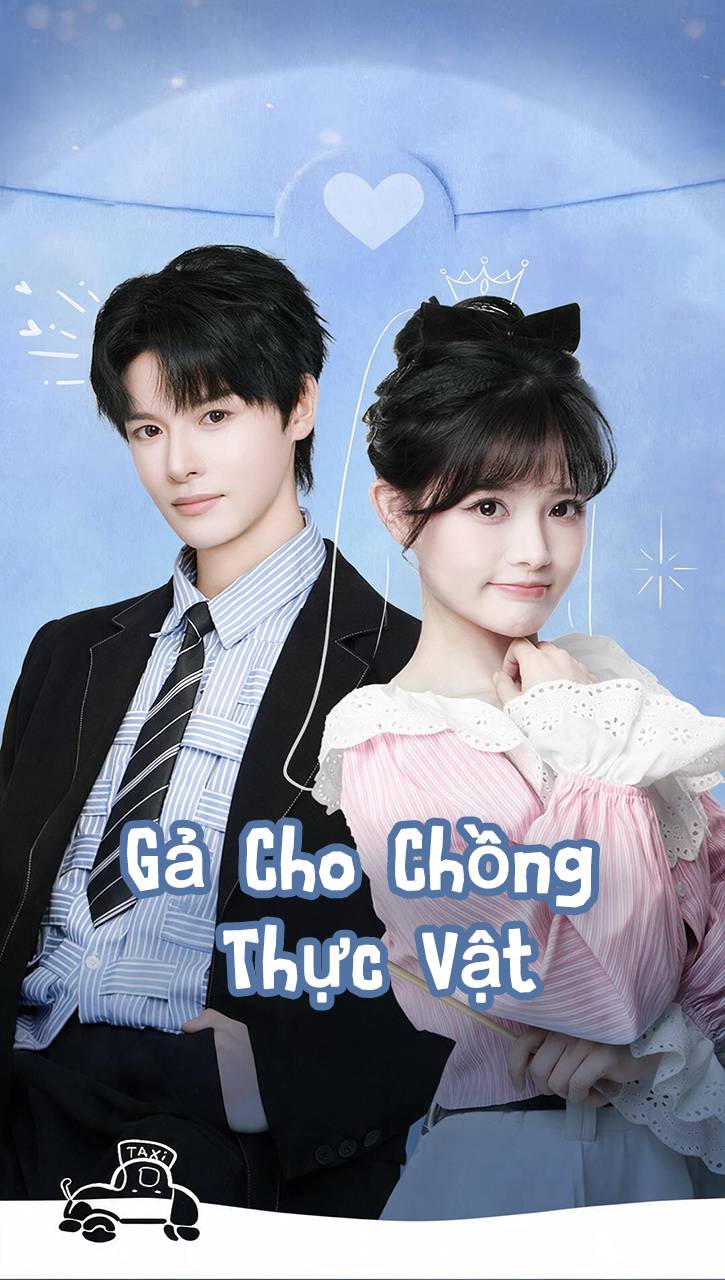 Gả Cho Chồng Thực Vật