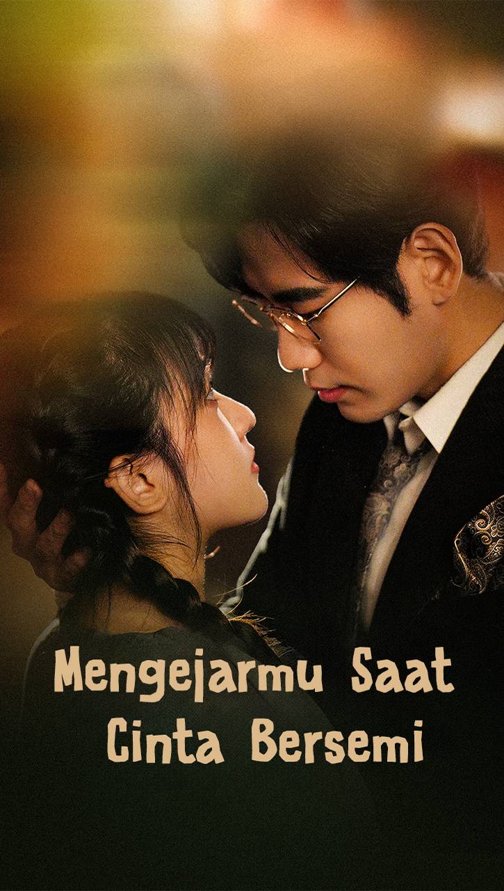 Mengejarmu Saat Cinta Bersemi