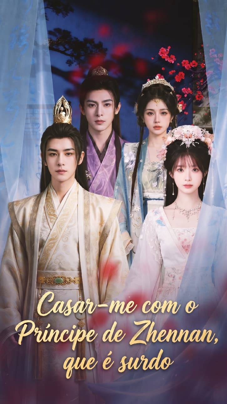 Casar-me com o Príncipe de Zhennan, que é surdo