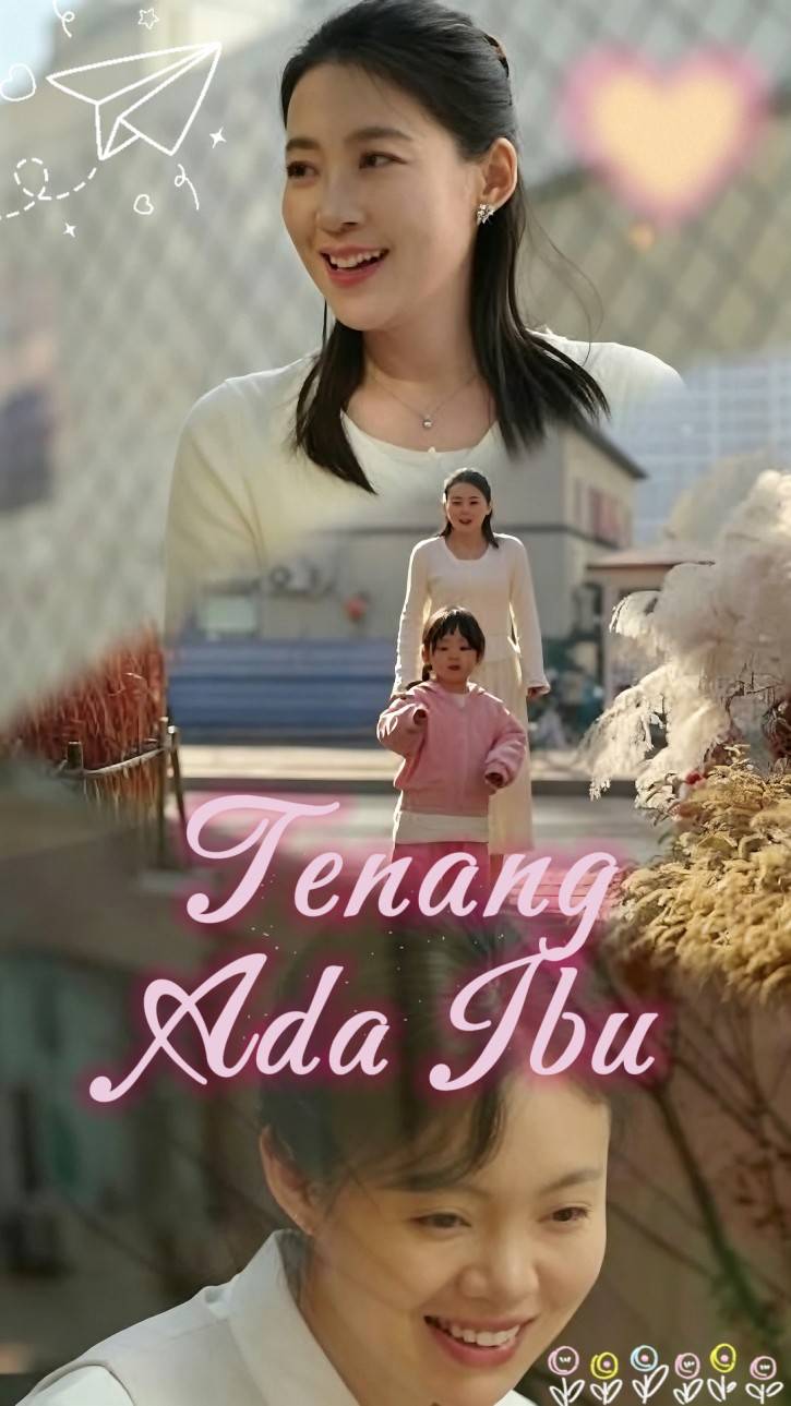 Tenang, Ada Ibu