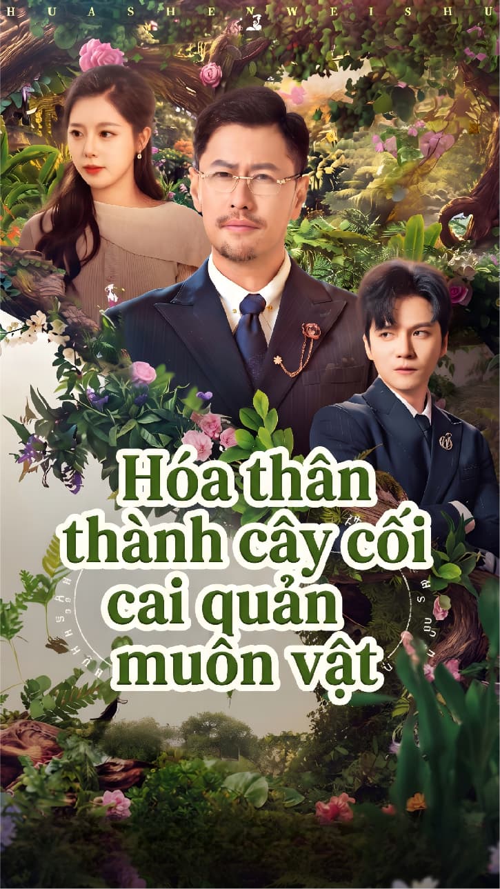 Hóa thân thành cây cối cai quản muôn vật