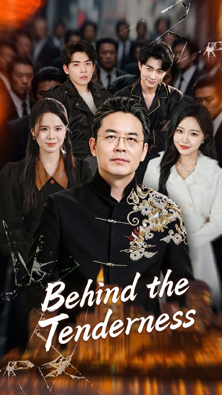 Behind the Tenderness