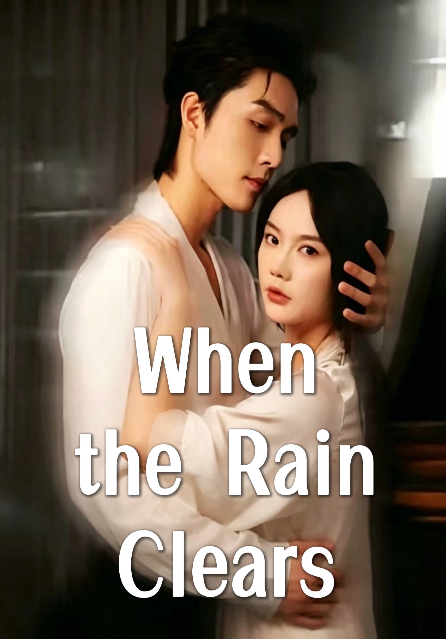 When the Rain Clears