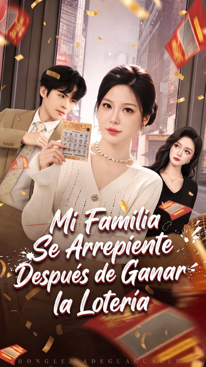 Mi Familia Se Arrepiente Después de Ganar la Lotería