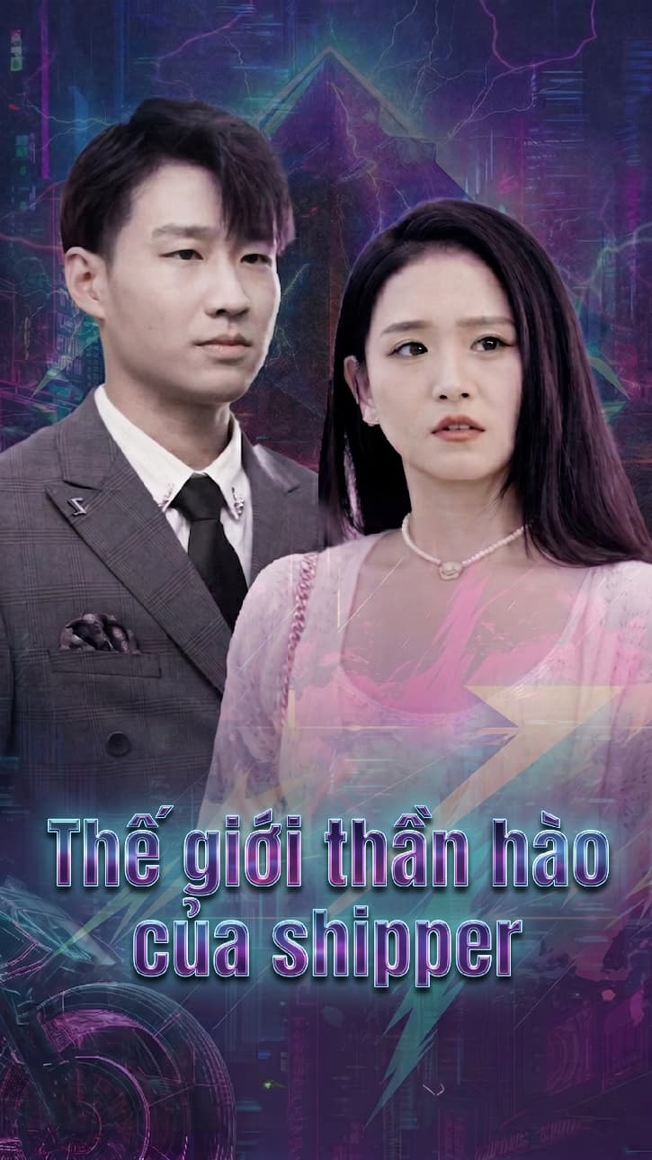 Thế giới thần hào của shipper