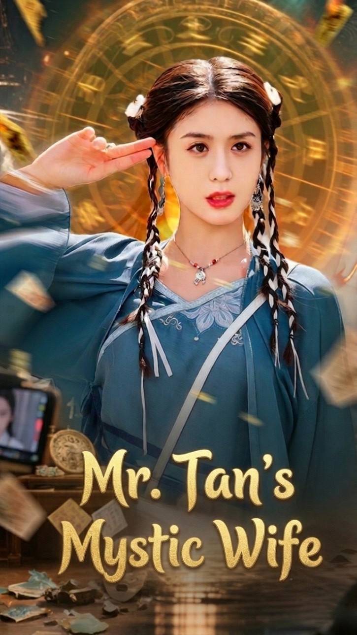 Mr. Tan's Mystic Wife