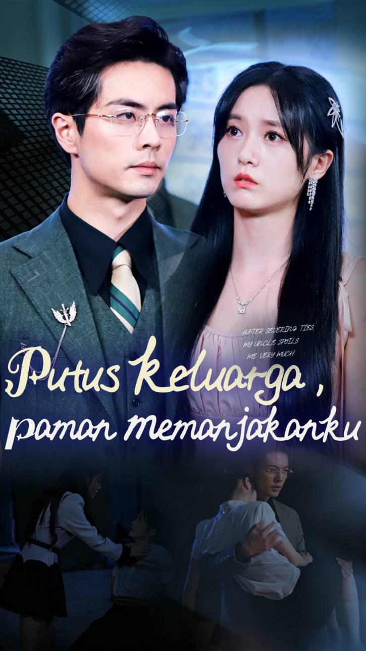 Putus keluarga, paman memanjakanku