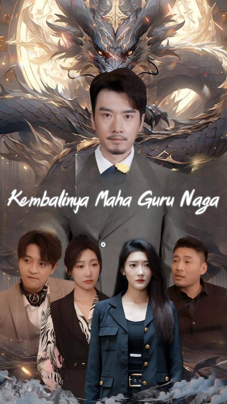 Kembalinya Maha Guru Naga
