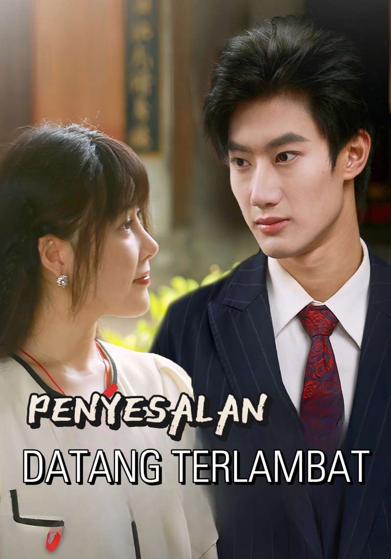 Penyesalan Datang Terlambat