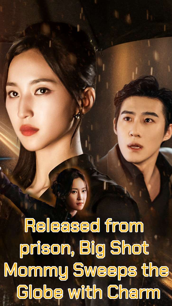 Released from prison, Big Shot Mommy Sweeps the Globe with Charm poster