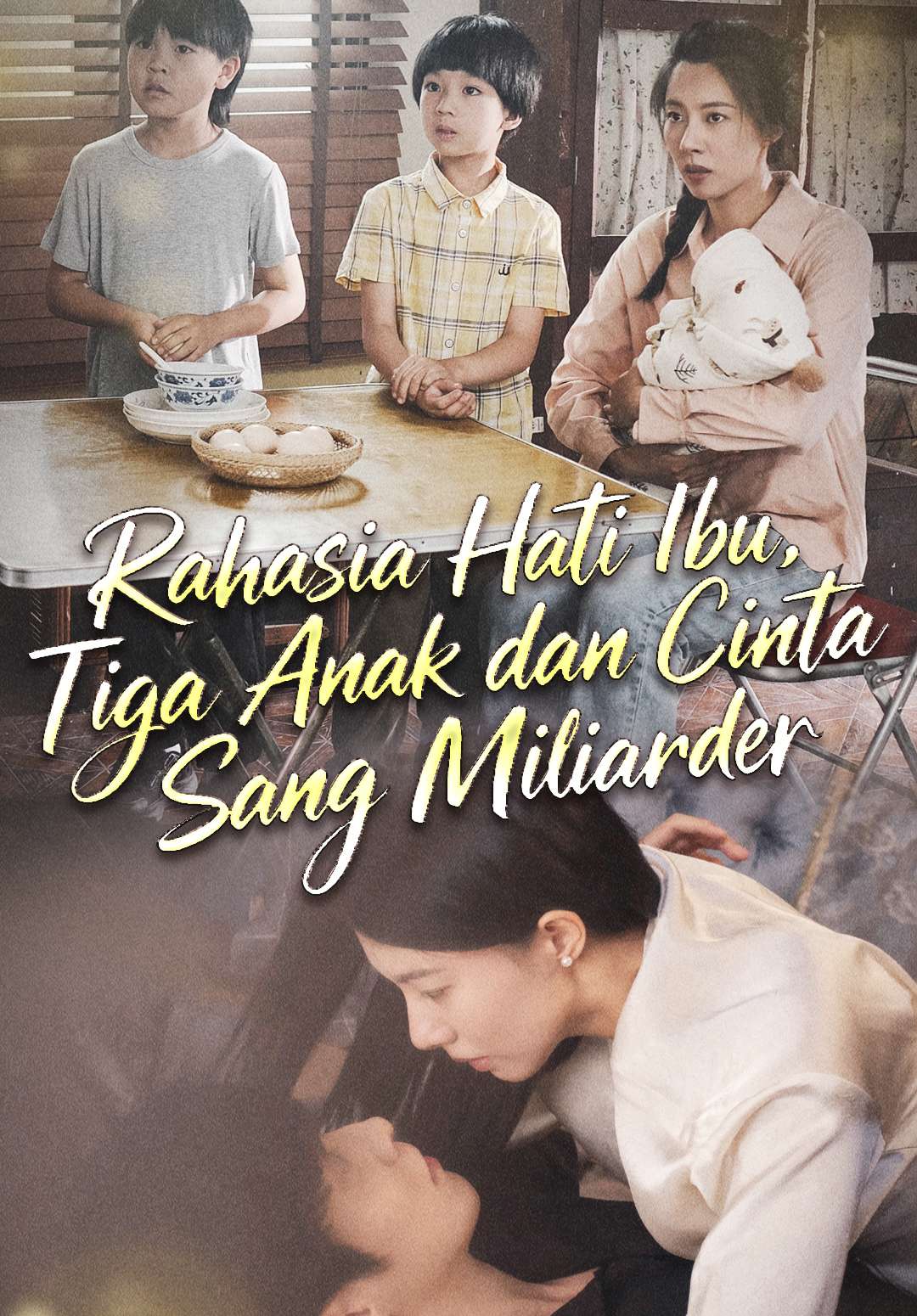 Rahasia Hati Ibu, Tiga Anak dan Cinta Sang Miliarder