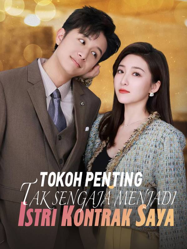 Tokoh Penting Tak Sengaja Menjadi Istri Kontrak Saya