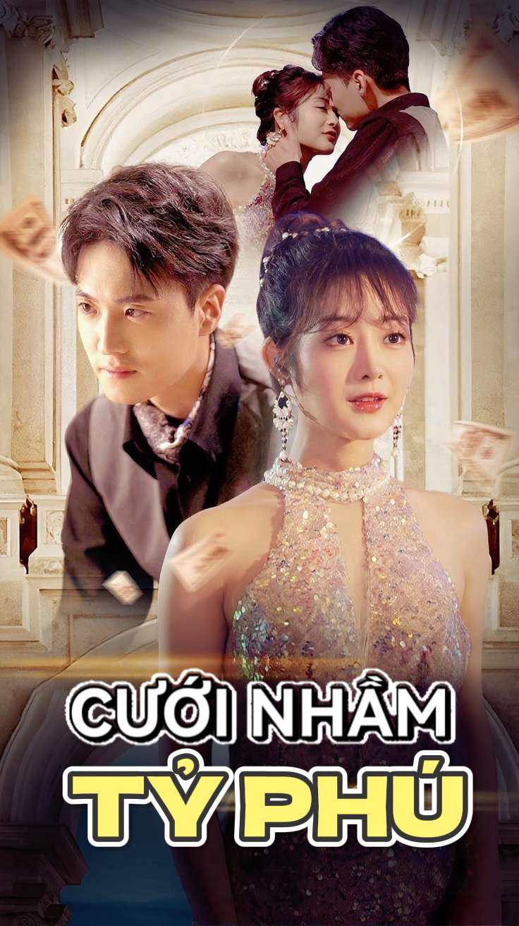 Cưới Nhầm Tỷ Phú