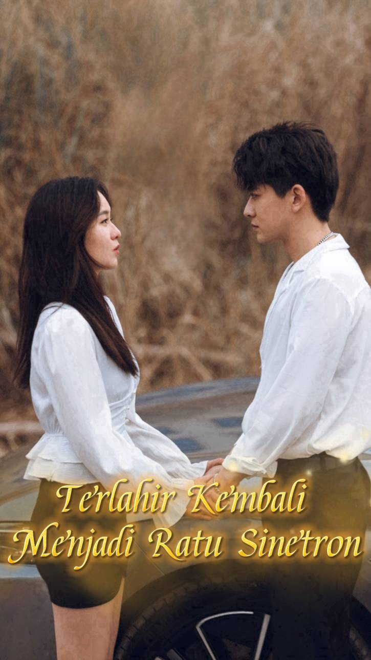 Terlahir Kembali Menjadi Ratu Sinetron