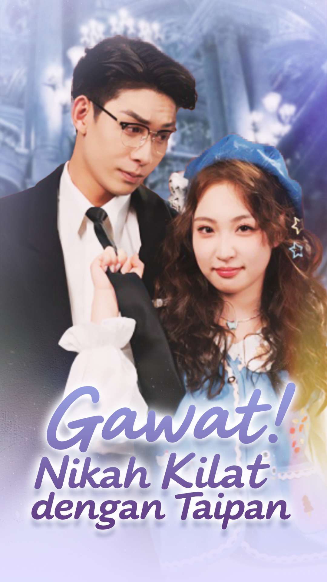 Gawat! Nikah Kilat dengan Taipan