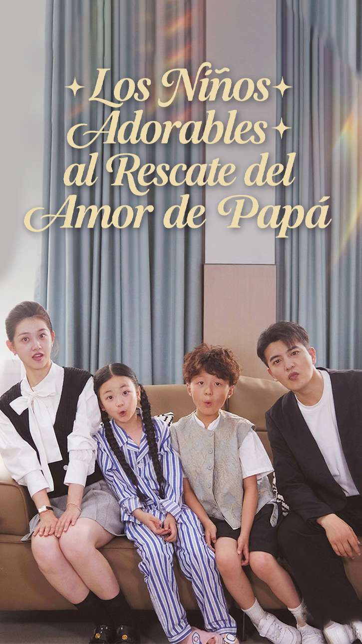 Los Niños Adorables al Rescate del Amor de Papá