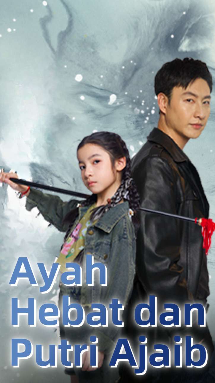 Ayah Hebat dan Putri Ajaib