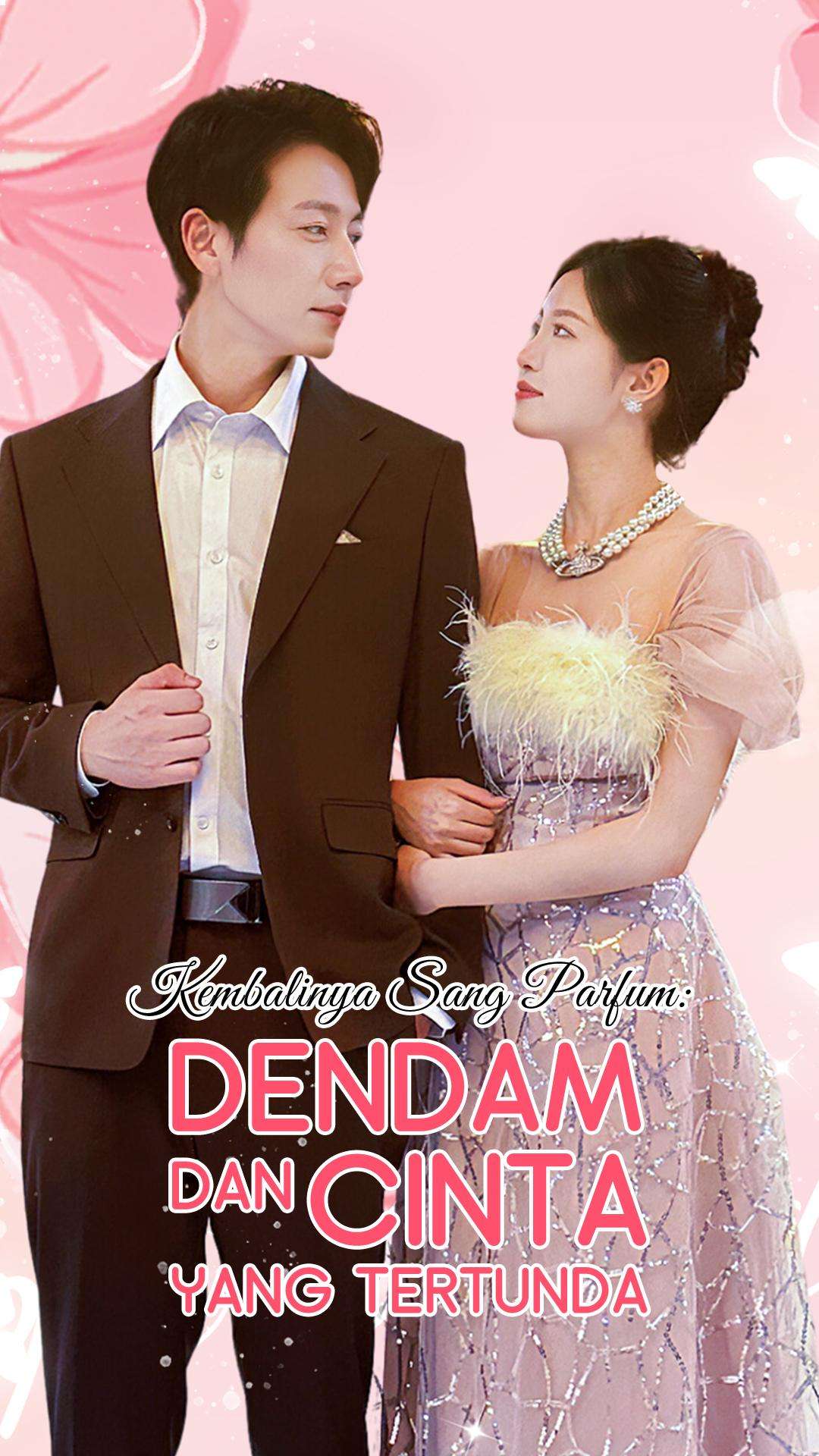 Kembalinya Sang Parfum: Dendam dan Cinta yang Tertunda