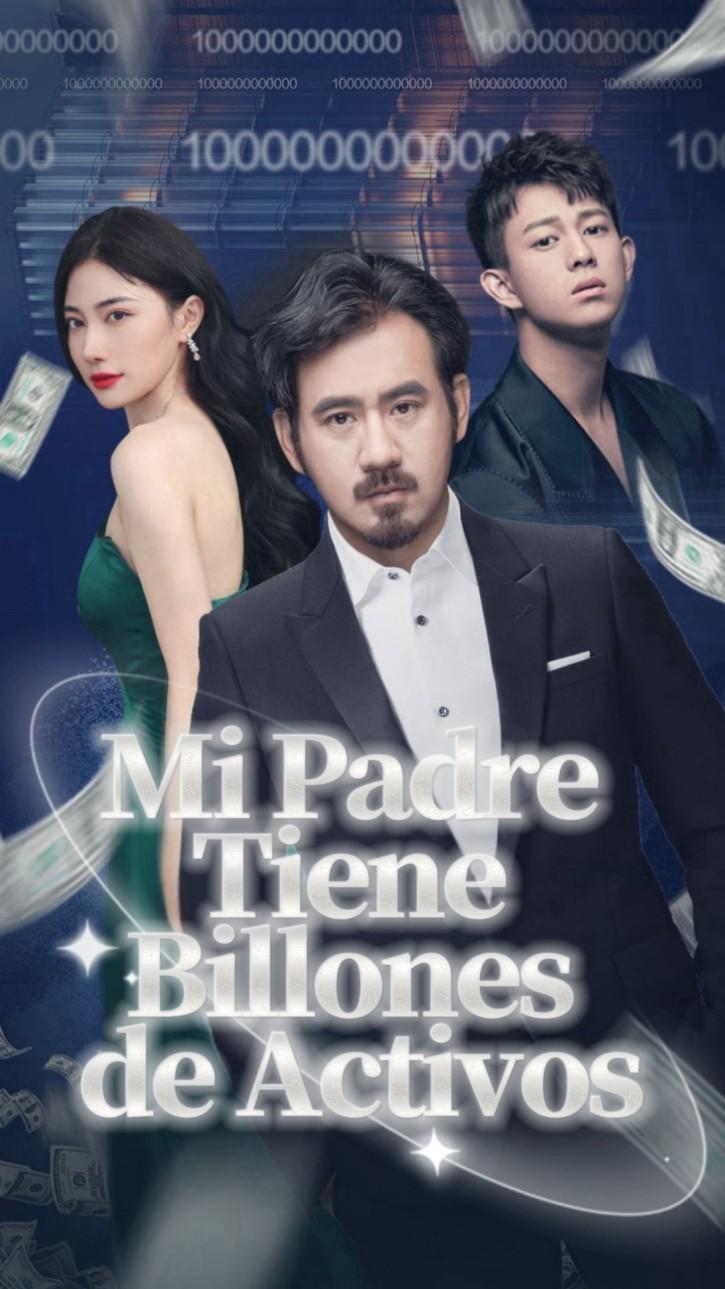 Mi Padre Tiene Billones de Activos