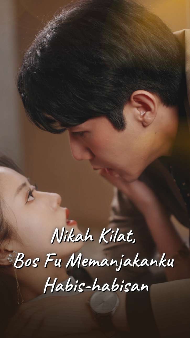 Nikah Kilat, Bos Fu Memanjakanku Habis-habisan