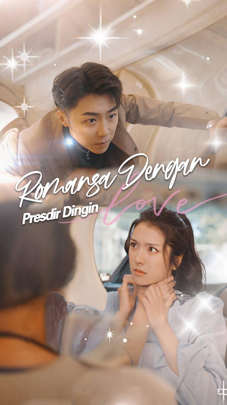 Romansa Dengan Presdir Dingin