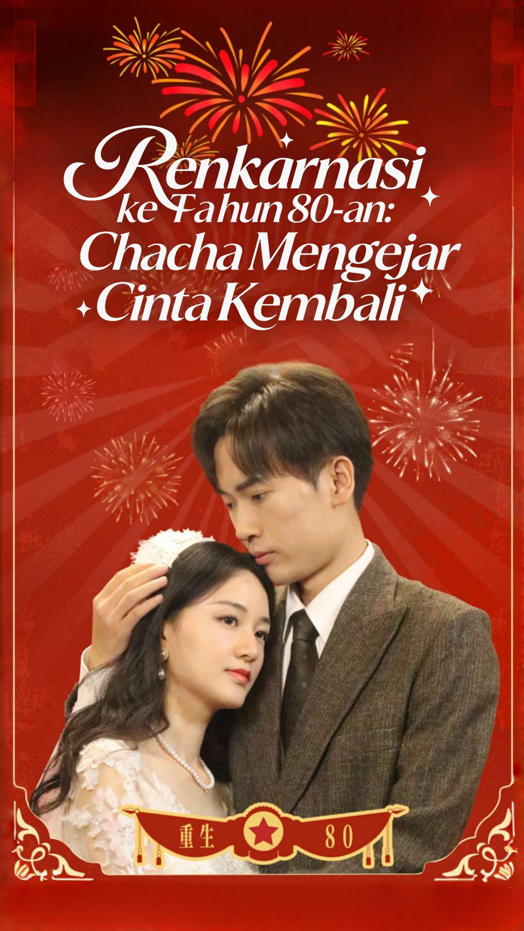Renkarnasi ke Tahun 80-an: Chacha Mengejar Cinta Kembali